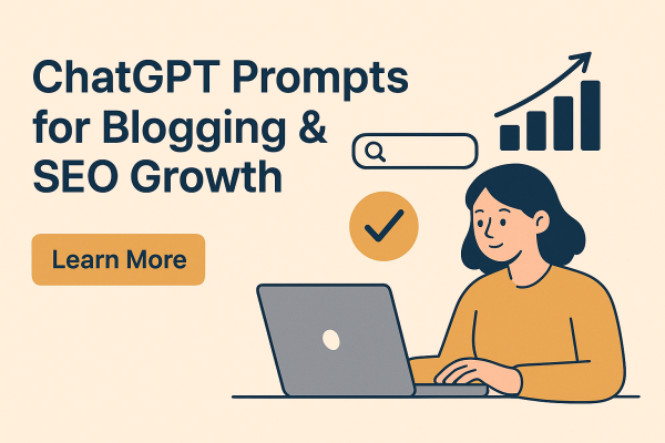 ChatGPT Prompts for Blogging and SEO Growth in 2025